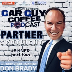 PARTNER SPOTLIGHT Don Brady VP of Ship Your Car Now #5liner P2