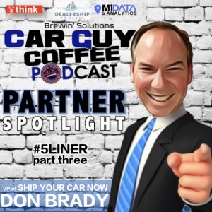 PARTNER SPOTLIGHT Don Brady VP of Ship Your Car Now #5liner P3