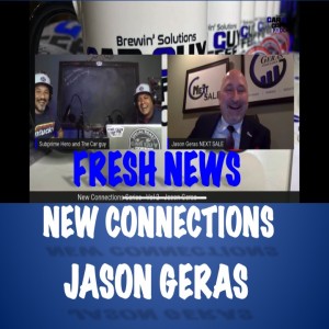 New Connections - Vol. 2 - #FreshNews - Jason Geras - Next Sale