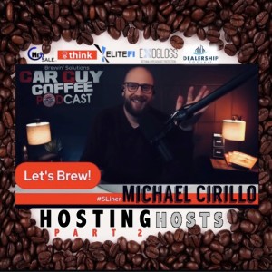 Hosting Hosts vol.3 Michael Cirillo Host of The Dealer Playbook #5liner p2