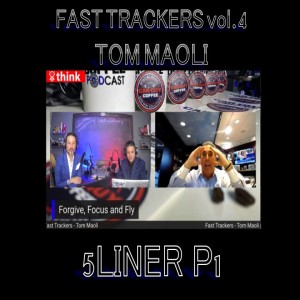 Fast Trackers - Vol. 4 - #5Liner Pt 1 - Tom Maoli - CEO Celebrity Motor Sales - Serial Entrepreneur