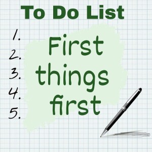 E66 - Put First Things First - Part 3 of 7 in Success Habits series
