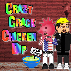 C.W.J. Episode Review - Crazy Crack Chicken Dip