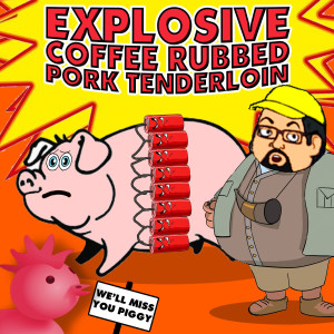 C.W.J. Episode Review - Explosive Coffee Rubbed Pork Tenderloin