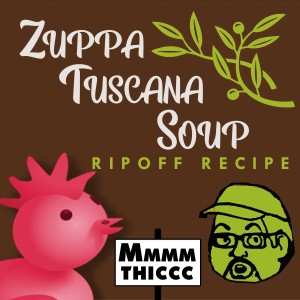 C.W.J. Episode Review - Olive Garden's Zuppa Tuscana Soup RIPOFF RECIPE