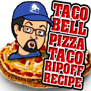 C.W.J. Episode Review - TACO BELL'S Mexican Pizzas - RIPOFF RECIPE
