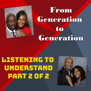 Listening to Understand Part 2 of 2: Episode 61