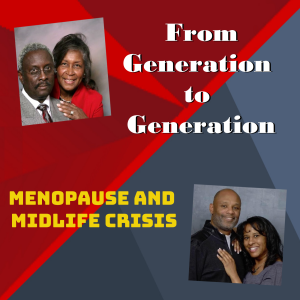 Menopause and Midlife Crisis: Episode 43