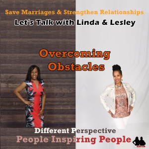 Overcoming Obstacles: Episode 59
