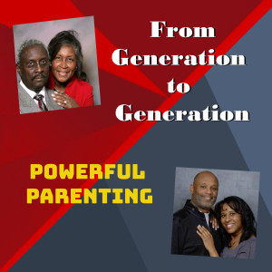 Powerful Parenting: Episode 86