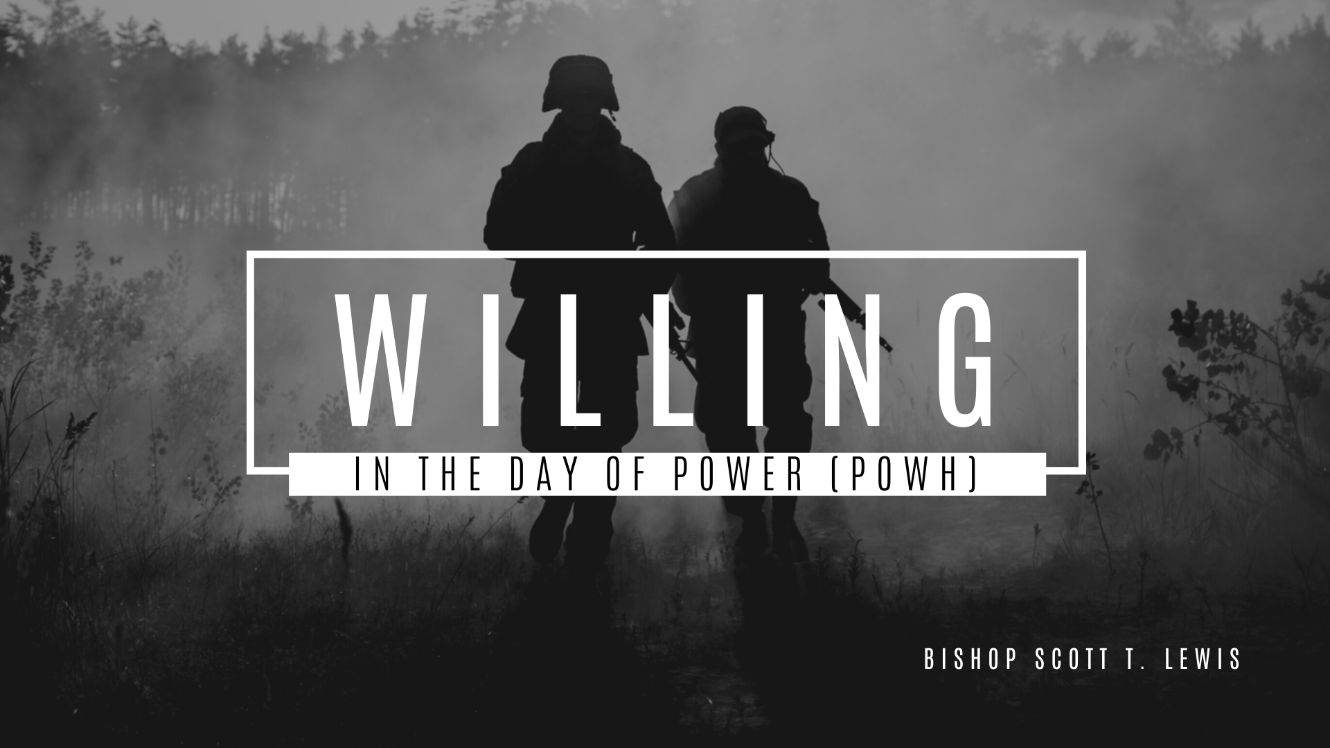 WILLING IN THE DAYOF POWER (POWH) | BISHOP SCOTT T. LEWIS AT THE PENTECOSTALS OF WEST HOUSTON