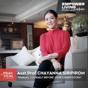 Empower Living EP9: Disrupt Yourself Before Your Competitors
