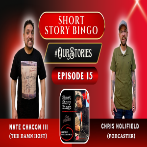 Short Story Bingo - #OurStories Episode 15 - Chris Holifield - #IAmSaltLake (Podcaster)