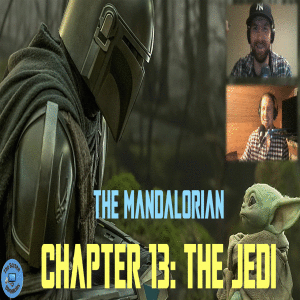 The Mandalorian Season 2 Episode 5 Breakdown and Spoiler Talk