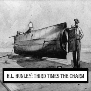H.L. Hunley - Third Time's The Charm