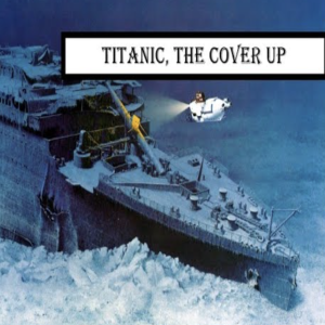 Titanic - The Cover Up