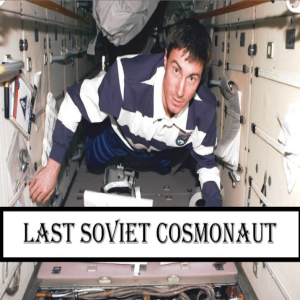 Last Soviet Cosmonaut