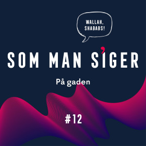 Som man siger - på gaden #12