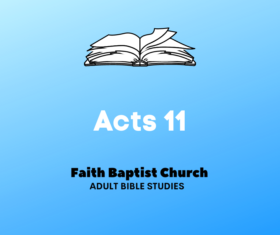 The Church at Antioch - Acts 11