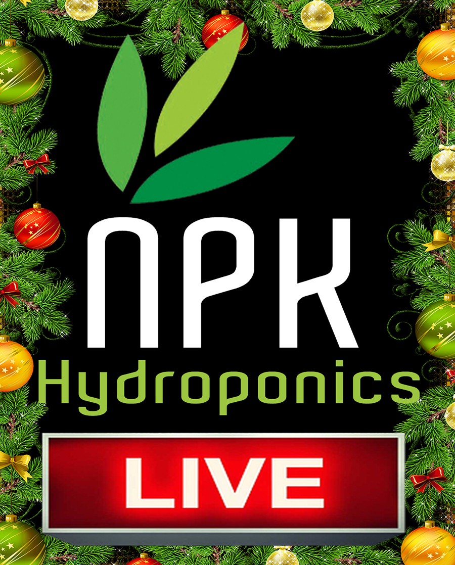 NPK Hydroponics LIVE: Episode 94 - Xmas 2016