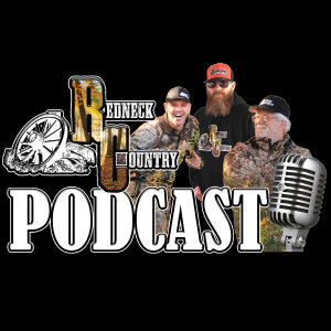 Redneck Country Podcast - Season 2 - Episode 11 - Spring Done Gone Sprung!