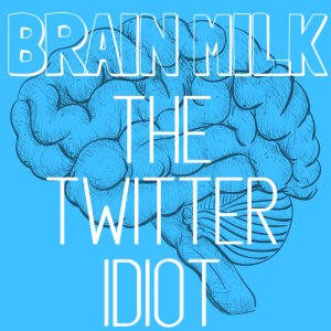 The Twitter Idiot