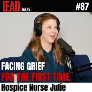 87 - Facing grief for the first time | Hospice Nurse Julie