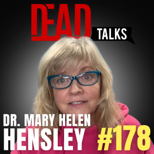 178 - Near-Death Experience: Spiritual Guides, Life Choices, & New Religion | Dr. Mary Helen Hensley