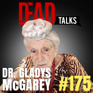 175 - Life lessons from a 103 year old Physician | Dr. Gladys McGarey