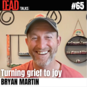 65 - Turning grief to joy | Bryan Martin