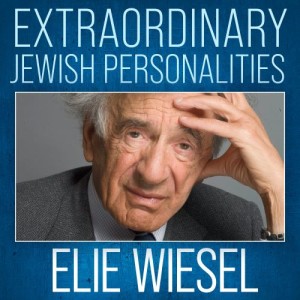 Elie Wiesel "The Voice of Justice" # 10 Extraordinary Jewish Personalities