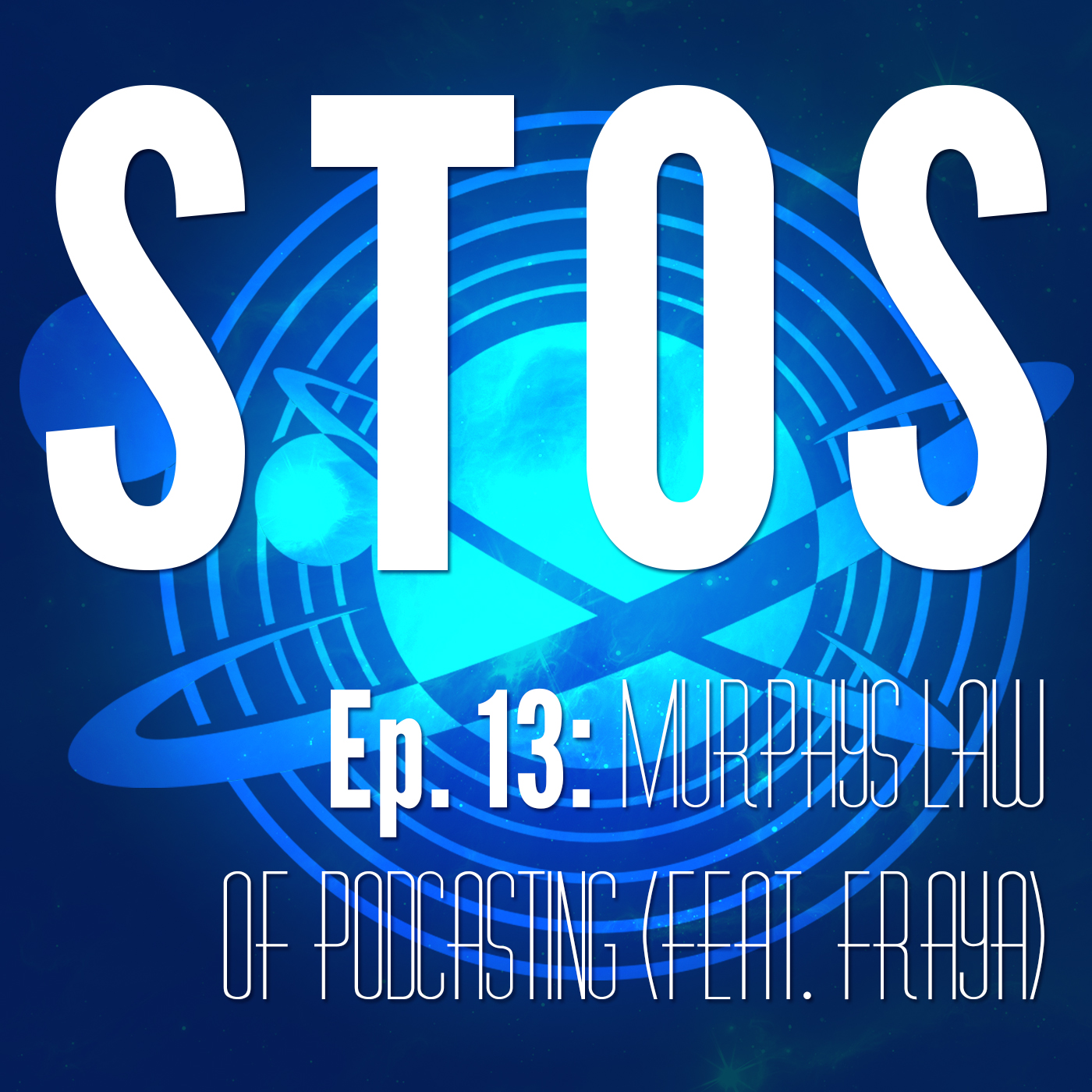 Ep. 13 Wildstar: Murphy's Law of Podcasting (feat. Fraya from Enigma)