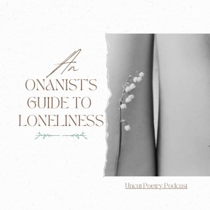 An Onanist’s Guide to Loneliness