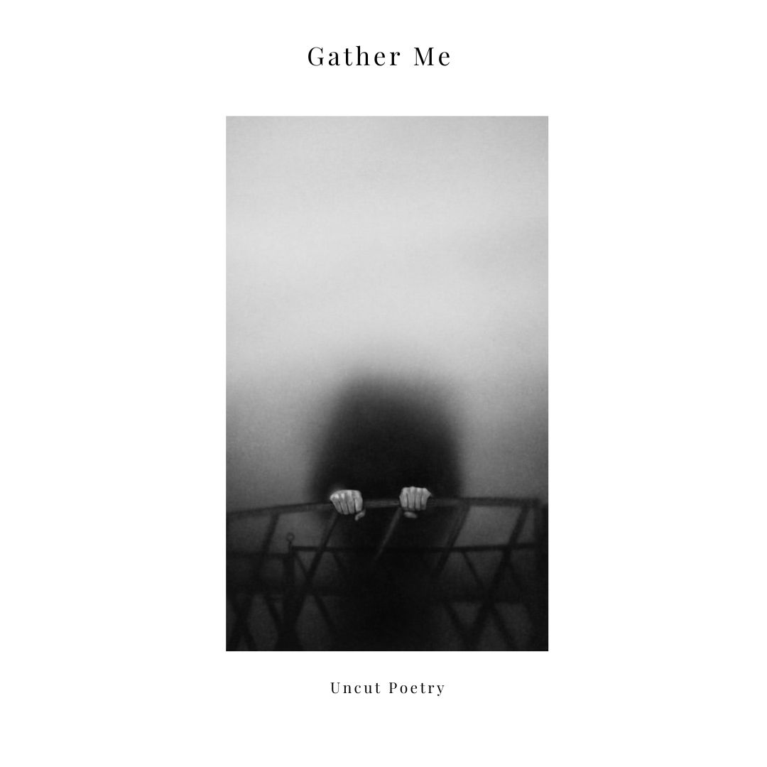 Gather Me