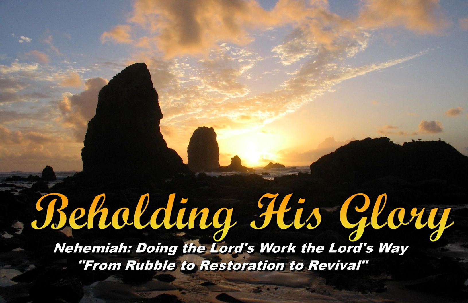 Nehemiah 1_1-4 ~ From Rubble to Restoration to Revival ~ Pastor Bill Slabaugh
