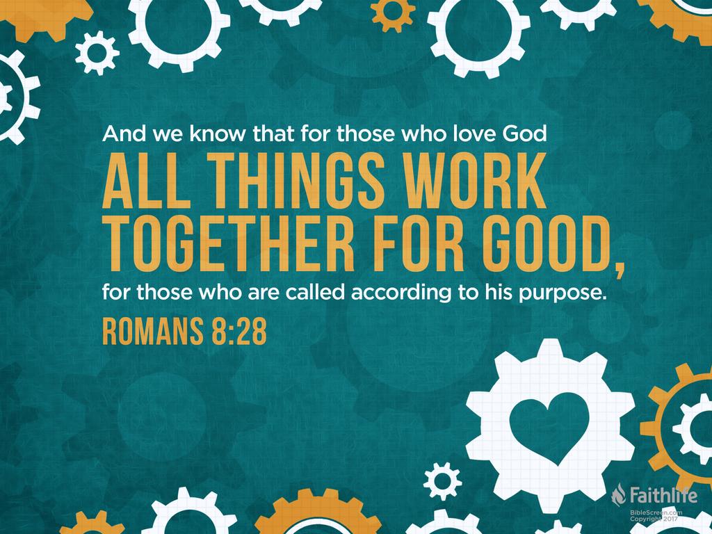 Romans 8:28 - All Things for Good (Audio)