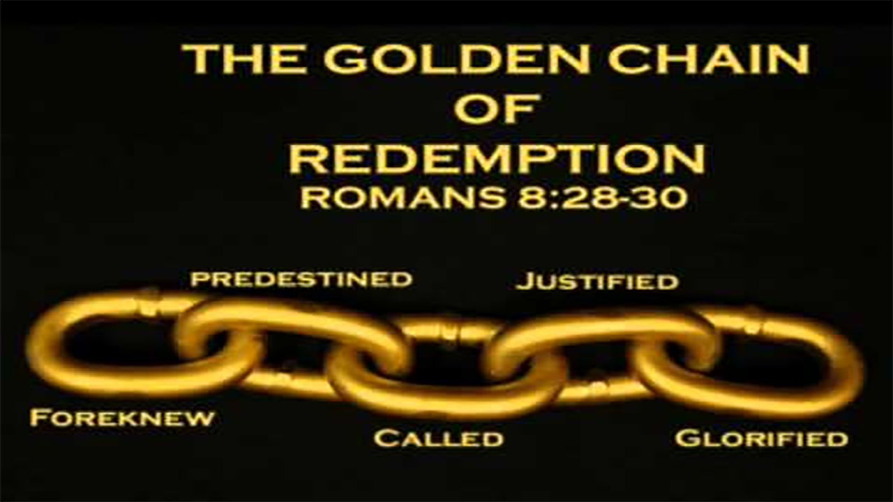 Romans 8:29-30 - 5 Links in the Golden Chain (Audio)