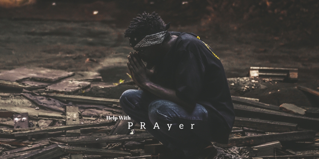 Romans 8:26-27 - Help with Prayer