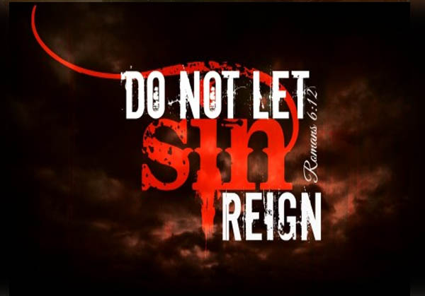 Do Not Let Sin Reign -- Romans 6:12-14