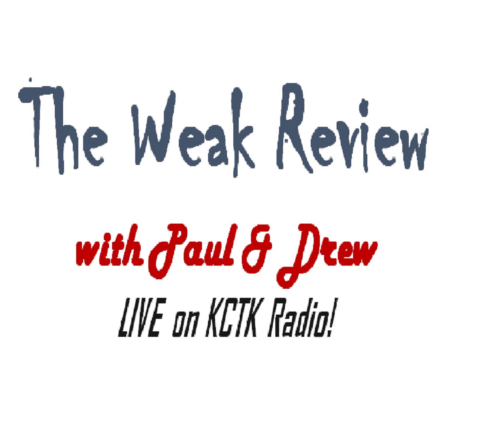 The Weak Review Ep044 05-24-2018