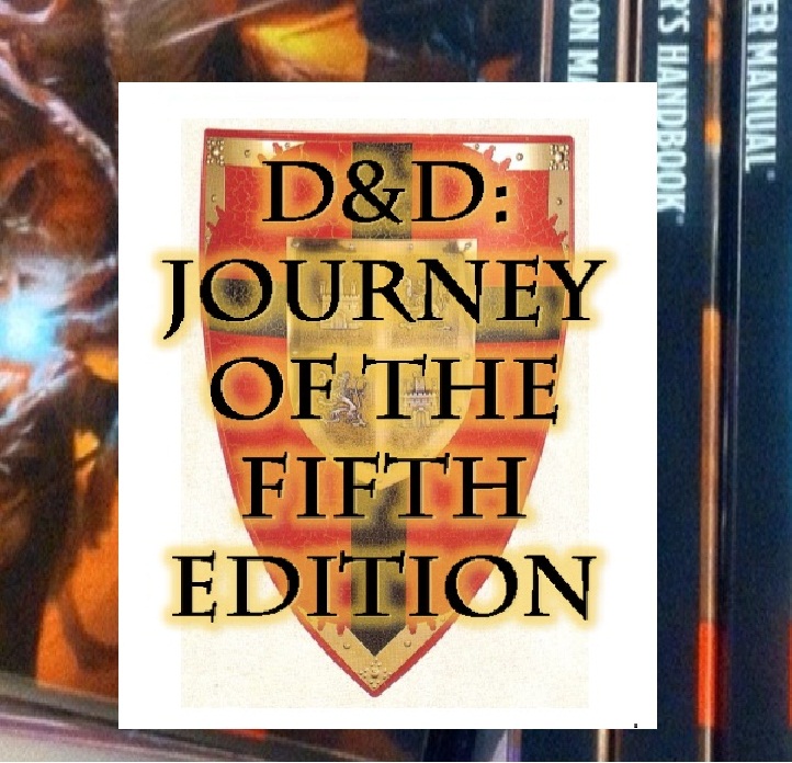 D&D Journey of the Fifth edition: Chapter 31- What's that light up ahead?