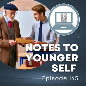 Episode 145 - Notes to Younger Self