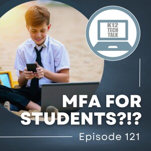 Episode 121 - Student MFA?!?!