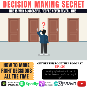 Secret to making RIGHT DECISIONS all the time (Something no one will tell you)