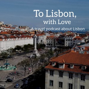 Episode 08: Where to Stay in Lisbon