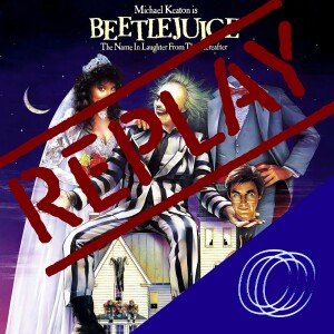 Replay - Beetlejuice (1988)