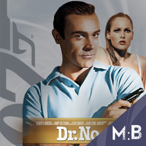 Dr. No (James Bond - Mission Briefing Summer Rerun)