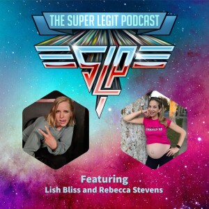 073 - Doctor Hot Pants Therapizer At Law (with Lish Bliss and Rebecca Stevens)