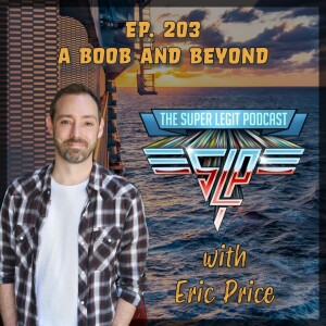 203 - A Boob and Beyond (with Eric Price)