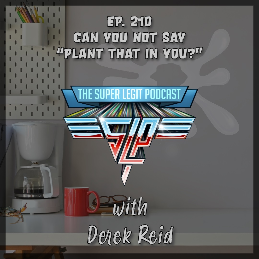 The Super Legit Podcast